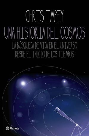 HISTORIA DEL COSMOS, UNA | 9788408092827 | IMPEY, CHRIS | Llibreria Online de Tremp