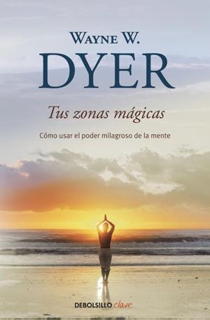 TUS ZONAS MAGICAS | 9788499083605 | DYER, WAYNE | Llibreria Online de Tremp