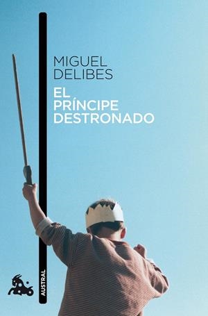 PRINCIPE DESTRONADO, EL | 9788423342419 | DELIBES, MIGUEL | Llibreria Online de Tremp