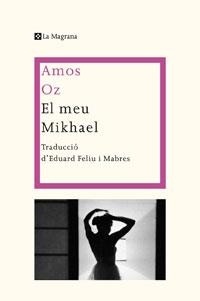 MEU MIKHAEL, EL | 9788498675900 | OZ, AMOS | Llibreria Online de Tremp