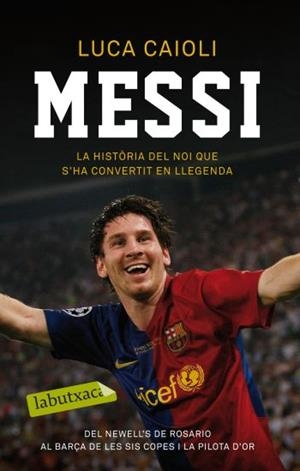 MESSI | 9788499301495 | CAIOLI, LUCA | Llibreria Online de Tremp