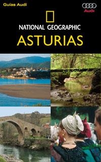 GUIAS AUDI NATIONAL GEOGRAPHIC ASTURIAS | 9788482984827