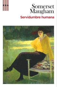 SERVIDUMBRE HUMANA | 9788498677539 | MAUGHAM, SOMERSET | Llibreria Online de Tremp
