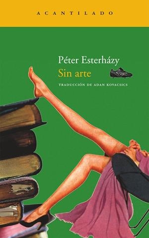 SIN ARTE | 9788492649457 | ESTERHAZY, PETER | Llibreria Online de Tremp