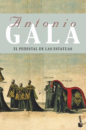 PEDESTAL DE LAS ESTATUAS, EL | 9788408085836 | GALA, ANTONIO | Llibreria Online de Tremp
