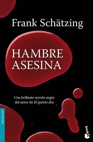 HAMBRE ASESINA | 9788408090304 | SCHATZING, FRANK | Llibreria Online de Tremp