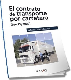CONTRATO DE TRANSPORTE POR CARRETERA, EL | 9788492442942 | CABRERA CANOVAS, ALFONSO
