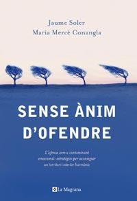 SENSE ANIM D'OFENDRE | 9788482641386 | SOLER, JAUME; CONANGLA, M. MERCE | Llibreria Online de Tremp