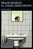 ANGEL DESCUIDADO, EL | 9788483832516 | MENDICUTTI, EDUARDO | Llibreria Online de Tremp