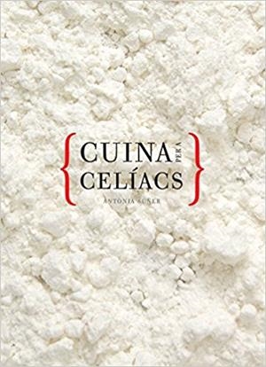 CUINA PER A CELIACS | 9788492703838 | SUÑER, ANTONIA | Llibreria Online de Tremp