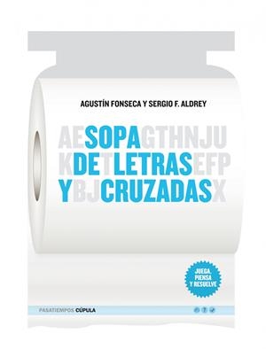 SOPA DE LETRAS Y CRUZADAS | 9788448067977 | FONSECA, AGUSTIN; ALDREY, SERGIO F.