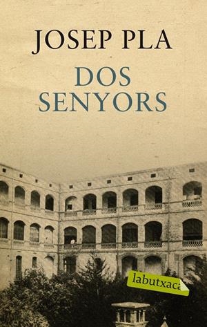 DOS SENYORS | 9788499301389 | PLA, JOSEP | Llibreria Online de Tremp