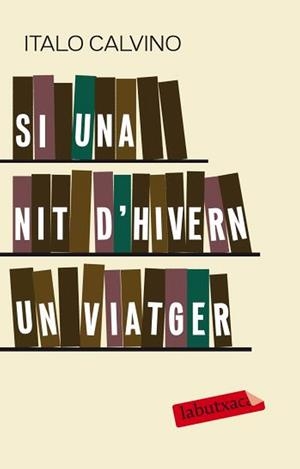 SI UNA NIT D'HIVERN UN VIATGER | 9788499300702 | CALVINO, ITALO | Llibreria Online de Tremp