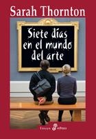 SIETE DIAS EN EL MUNDO DEL ARTE | 9788435027007 | THORNTON, SARAH | Llibreria Online de Tremp