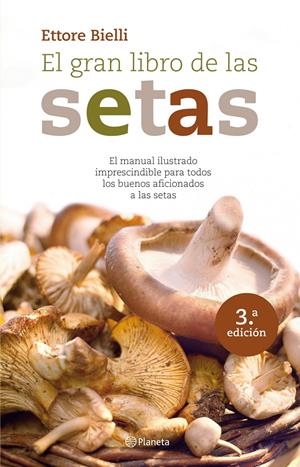 GRAN LIBRO DE LAS SETAS, EL | 9788408094180 | BIELLI, ETTORE | Llibreria Online de Tremp