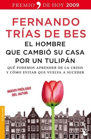 HOMBRE QUE CAMBIO SU CASA POR UN TULIPAN, EL | 9788484608448 | TRIAS DE BES, FERNANDO | Llibreria Online de Tremp