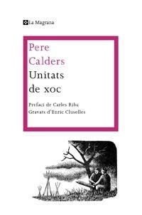 UNITATS DE XOC | 9788482649986 | CALDERS , PERE | Llibreria Online de Tremp
