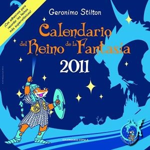 CALENDARIO DEL REINO DE LA FANTASIA 2011 | 9788448068325 | STILTON, GERONIMO
