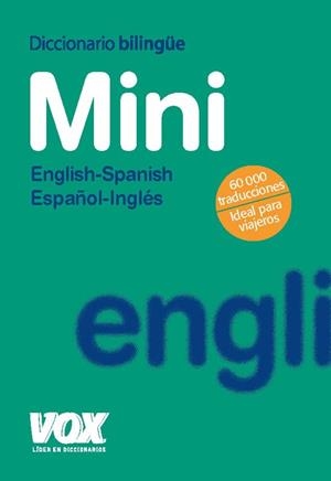 MINI DICCIONARIO BILINGUE ESPAÑOL- INGLES, INGLES- ESPAÑOL | 9788471538246