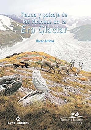 FAUNA Y PAISAJE DE LOS PIRINEOS EN LA ERA GLACIAR | 9788487334719 | ARRIBAS, OSCAR | Llibreria Online de Tremp
