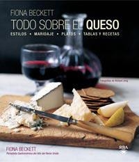 TODO SOBRE EL QUESO | 9788492981175 | BECKETT, FIONA | Llibreria Online de Tremp