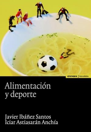 ALIMENTACION Y DEPORTE | 9788431326937 | ASTIASARAN, ICIAR; IBAÑEZ, JAVIER