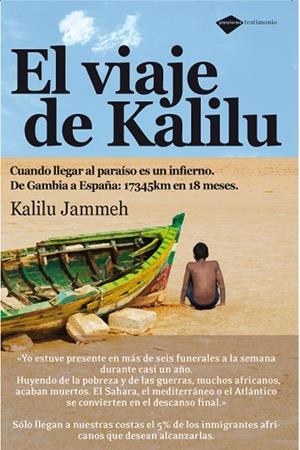 VIAJE DE KALILU: CUANDO LLEGAR AL PARAISO ES UN INFIERNO, DE | 9788496981560 | JAMMEH, KALILU