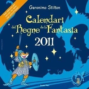 CALENDARI DEL REGNE DE LA FANTASIA 2011 | 9788499322599 | STILTON, GERONIMO