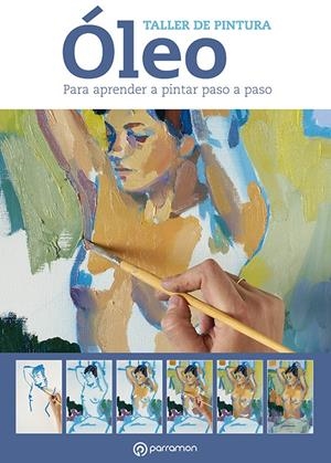TALLER DE PINTURA OLEO | 9788434237605