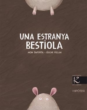 ESTRANYA BESTIOLA, UNA | 9788493746940 | DAPORTA, MON
