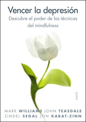 VENCER LA DEPRESION: DESCUBRE EL PODER DE LAS TECNICAS DEL M | 9788449323294 | TEASDALE, JOHN D