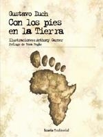 CON LOS PIES EN LA TIERRA (EDICIÓN EN CASTELLANO Y EN CATALÁ | 9788474269291 | DUCH, GUSTAVO | Llibreria Online de Tremp