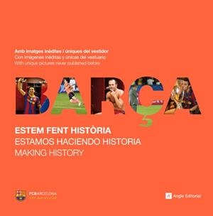 BARÇA. ESTEM FENT HISTÒRIA | 9788415002406