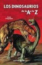 DINOSAURIOS DE LA A A LA Z | 9788492548507 | AGOSTINO, PAOLA D' | Llibreria Online de Tremp