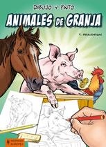DIBUJO Y PINTO ANIMALES DE GRANJA | 9788425519369