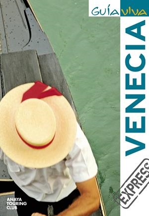 VENECIA 2010 GUIA VIVA EXPRES | 9788497769570