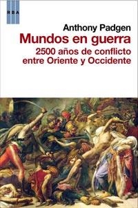 MUNDOS EN GUERRA | 9788498679076 | PAGDEN, ANTHONY | Llibreria Online de Tremp