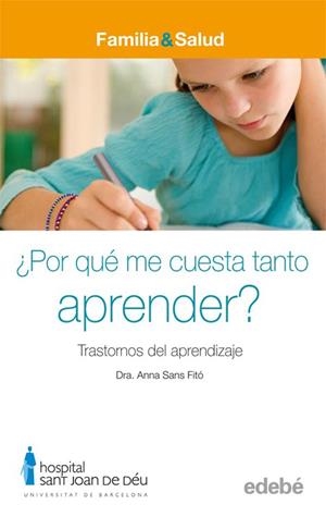 POR QUE ME CUESTA TANTO APRENDER ?: TRASTORNOS DEL APRENDIZA | 9788423683031 | SANS FITO, ANNA | Llibreria Online de Tremp