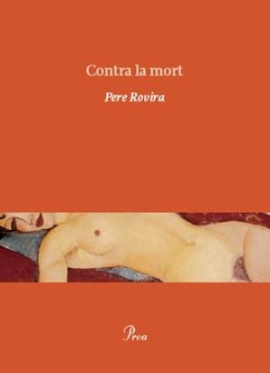CONTRA LA MORT | 9788475882215 | ROVIRA, PERE | Llibreria Online de Tremp