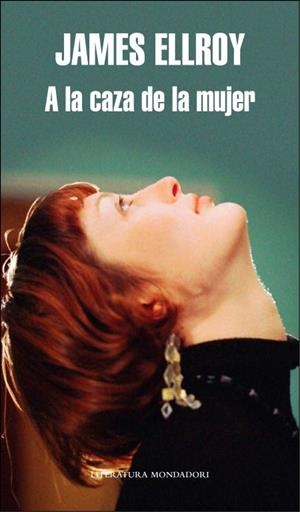 A LA CAZA DE LA MUJER | 9788439723486 | ELLROY, JAMES | Llibreria Online de Tremp