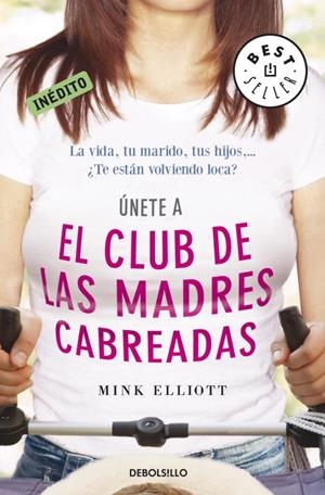 CLUB DE LAS MADRES CABREADAS, EL | 9788499087801 | ELLIOTT, MINK | Llibreria Online de Tremp