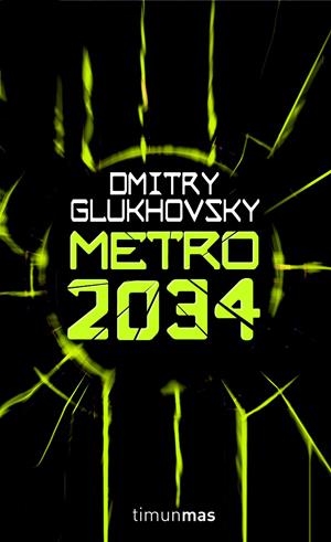 METRO 2034 | 9788448039813 | GLUKHOVSKY, DMITRY | Llibreria Online de Tremp