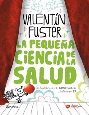 PEQUEÑA CIENCIA DE LA SALUD, LA | 9788408100676 | FUSTER, VALENTIN