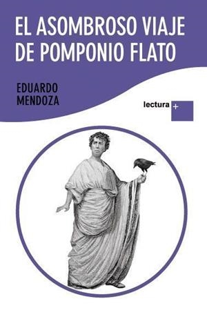 ASOMBROSO VIAJE DE POMPONIO FLATO, EL | 9788432298448 | MENDOZA, EDUARDO | Llibreria Online de Tremp