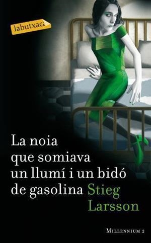 NOIA QUE SOMIAVA UN LLUMI I UN BIDO DE GASOLINA, LA | 9788499302690 | LARSSON, STIEG | Llibreria Online de Tremp
