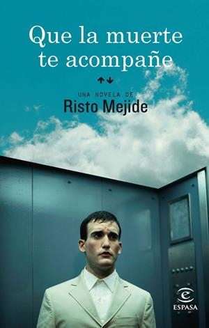 QUE LA MUERTE TE ACOMPAÑE | 9788467036251 | MEJIDE, RISTO | Llibreria Online de Tremp
