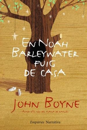 EN NOAH BARLEYWATER FUIG DE CASA | 9788497876896 | BOYNE, JOHN | Llibreria Online de Tremp