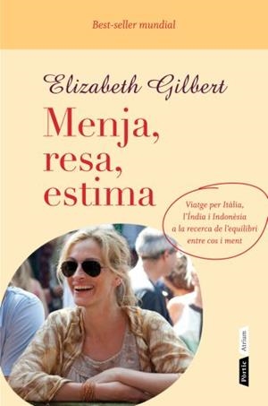 MENJA, RESA, ESTIMA | 9788498091724 | GILBERT, ELIZABETH | Llibreria Online de Tremp