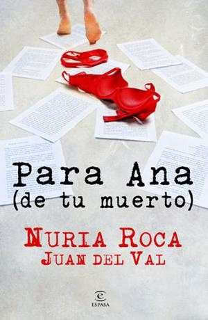 PARA ANA (DE TU MUERTO) | 9788467036121 | ROCA, NURIA; DEL VAL, JUAN