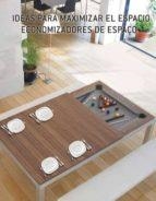 SPACE SAVERS. IDEAS PARA MAXIMIZAR EL ESPACIO | 9788493818357